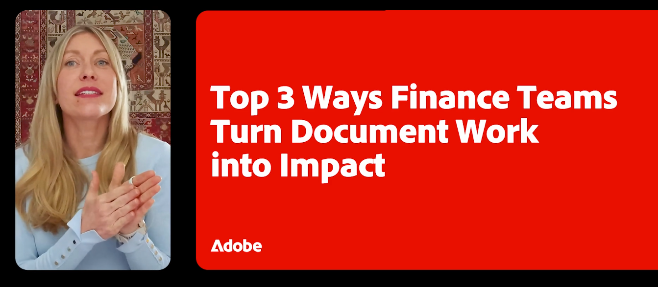 Top 3 Ways Finance Teams Turn Document Work into Impact
